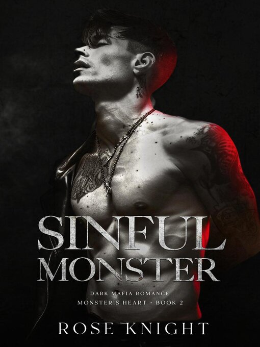 Title details for Sinful Monster by Rose Knight - Available